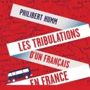 Les tribulations d'un français en France