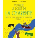SERGE SANCHEZ Voyage le long de la Charente_RCF17