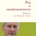 Foi & neurosciences", du P. Thierry Magnin, paru aux Éditions Salvator.