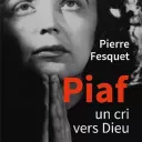 Un superbe ouvrage sur Edith Piaf !