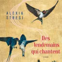 Des lendemains qui chantent, d'Alexia Stresi, paru chez Flammarion.