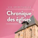 Chronique des Eglises ©RCF
