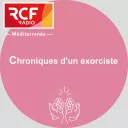 Chroniques d'un exorciste - RCF Méditerranée