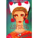 Couverture du livre de Florence Tholosan "L'écho de nos jours" ® RCF Maguelone Hérault