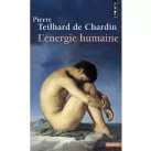Couverture du livre de Teilhard de Chardin : l'énergie humaine
