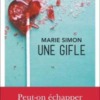 Une gifle, de Marie Simon.