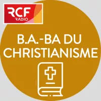 Émission B. A. -BA du christianisme © RCF
