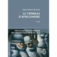 Le tombeau d'Apollinaire, de Xavier-Marie Bonnot.