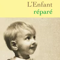 L'Enfant réparé - Grasset