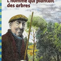 © Couverture du livre "L'homme qui plantait des arbres" de Jean Giono