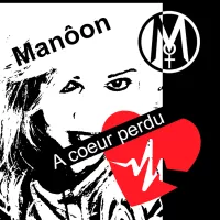 © Pochette du single "A coeur perdu" de Manôon