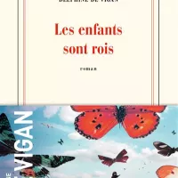 © Couverture du livre "Les enfants sont rois" de Delphine de Vigan