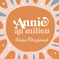 ANNIE AU MILIEU