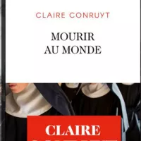 M"Mourir au monde" de Claire Conruyt