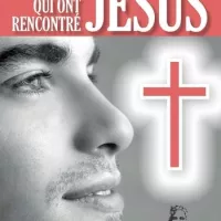 Ils ont rencontré Jésus