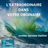 Servane Salmon, invitée de l'Extraordinaire dans votre ordinaire