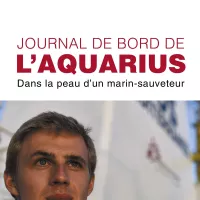 Journal de bord de l'Aquarius. Dans la peau d'un marin-sauveteur © Antoine Laurent, publié aux éditions KERO