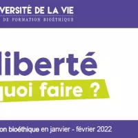 "La liberté, pour quoi faire ?", le thème de l'Université de la Vie 2022 © Alliance Vita
