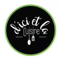 Cuisine d’Ici et Là