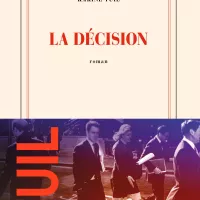 La décision, de Karine Tuil.