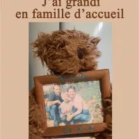 © J'ai grandi en famille d'accueil