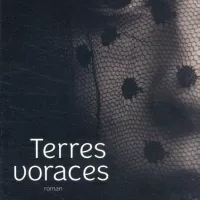 Terres voraces