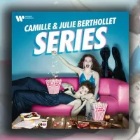 Pochette album Séries de Camille et Julie Berthollet 