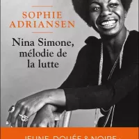 Nina Simone , mélodie de la lutte par Sophie Andriansen