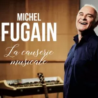 La causerie musicale de Michel Fugain