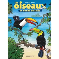 Couverture du tome 3 “Les oiseaux en BD” de Garréra et Sirvent