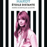 Françoise Hardy, Étoile distante, de Marie-Dominique Lelièvre, aux éditions Flammarion.