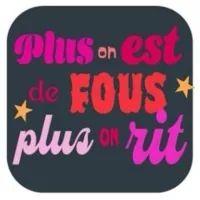 Le collectif éphémère "Plus on est de fous, plus on rit"