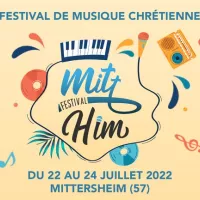 Le festival Mitt'him sera de retour du 22 au 24 juillet 2022 à Mittersheim