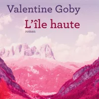 L'île haute de Valentine Goby