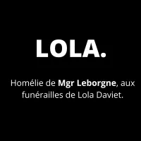 Homélie de Mgr Leborgne aux funérailles de Lola Daviet