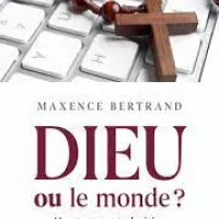 Dieu ou le monde de Maxime Bertrand