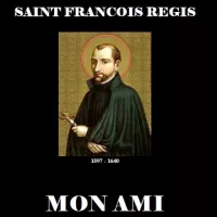 Saint François Régis, mon ami