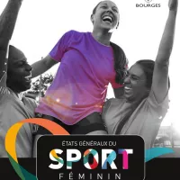 Les États Généraux du sport féminin se terminent à Bourges.