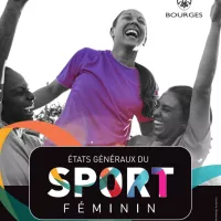 Les états généraux du sport féminin à Bourges.