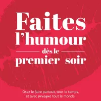 Couverture Faites l'humour le premier soir 