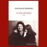 "Au long des jours" de Nathalie Rheims