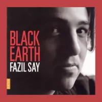 Fazil Say (Black Earth)