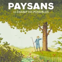 "Paysans le champ des possibles" 