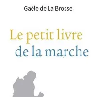 Le petit livre de la marche