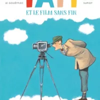 Tati et le film sans fin (Le Gouëfllec & Supiot - Glénat)