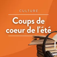 RCF Hauts de France - Les coups de cœur de l'été