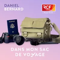 Dans mon sac de voyage @RCF Haute-Savoie