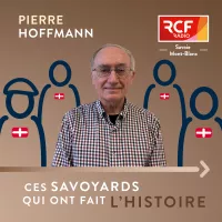 Ces savoyards qui ont fait l'histoire © RCF Savoie Mont-Blanc