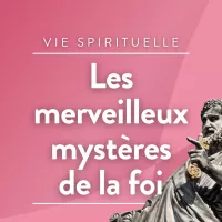 RCF Hauts de France - Les merveilleux mystères de la foi