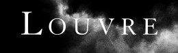 LE MUSÉE DU LOUVRE
